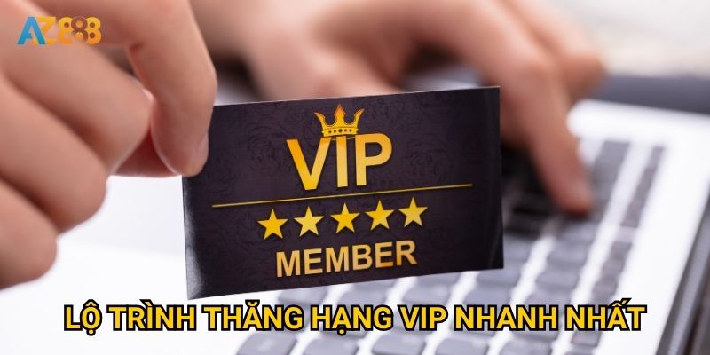 Thưởng VIP theo cấp bậc Az888 có thực sự xứng đáng với sự đầu tư? 3 Lộ trình thăng hạng VIP nhanh nhất